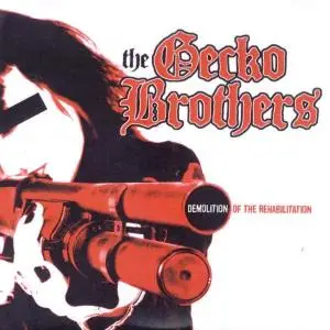 Gecko Brothers - Demolition of the Rehabilitation