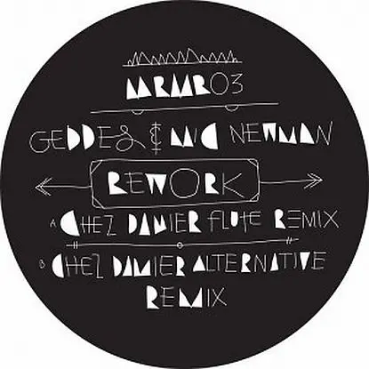 Geddes & Mic Newman - Rework ( Chez Damier Rmxs )