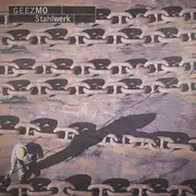 12'' - Geezmo - Stahlwerk