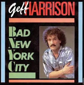 Geff Harrison - Bad New York City