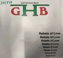 7inch Vinyl Single - Geff Harrison Band - Rebels Of Love / Heaven's Got A Dance Floor