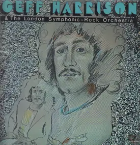 Geff Harrison - Geff Harrison & The London Symphonic-Rock Orchestra