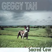 Geggy Tah - Sacred Cow
