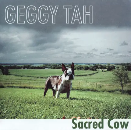 Geggy Tah - Sacred Cow