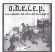 Gehenna - O.D.R.I.E.P. - A.K.A. Fuck School // Fuck Curfew // Fuck Homework Flexi.