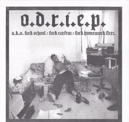 Gehenna - O.D.R.I.E.P. - A.K.A. Fuck School // Fuck Curfew // Fuck Homework Flexi.