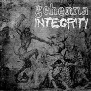 Gehenna / Integrity - Gehenna / Integrity