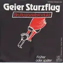 7'' - Geier Sturzflug - Bruttosozialprodukt / Früher oder Später