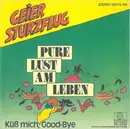 7inch Vinyl Single - Geier Sturzflug - Pure Lust Am Leben