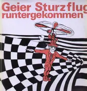 Geier Sturzflug - Runtergekommen