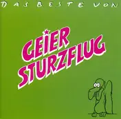 Geier Sturzflug - Das Beste Von Geier Sturzflug