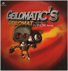 Geilomatic's - Geilomat (Remixes)