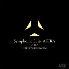 Geinoh Yamashirogumi - Symphonic Suite Akira 2002