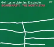 Geir Lysne Listening Ensemble - Boahjenásti - The North Star