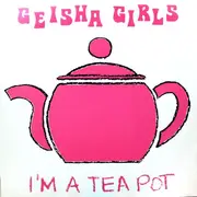 7inch Vinyl Single - Geisha Girls - I'm A Teapot