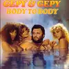 LP - Gepy & Gepy - Body To Body