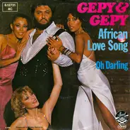 Gepy & Gepy - African Love Song / Oh Darling