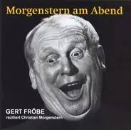 Gert Fröbe Rezitiert Christian Morgenstern - Morgenstern Am Abend