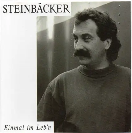 Gert Steinbäcker - Einmal Im Leb'n