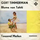 7inch Vinyl Single - Gert Timmerman - Blume Von Tahiti