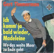 Gert Timmerman - Ich Komm' Ja Bald Wieder, Madeleine