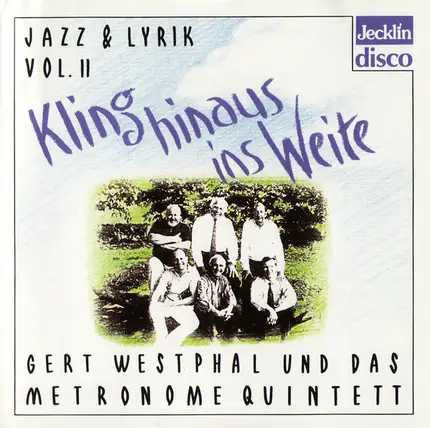 Gert Westphal , The Metronome Quintet - Kling Hinaus Ins Weite (Jazz & Lyrik, Vol. II)
