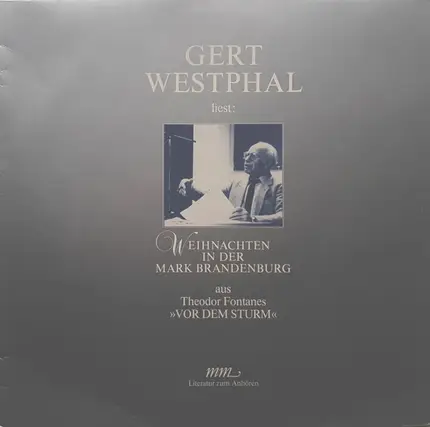 Gert Westphal liest: Theodor Fontane - Weihnachten In Der Mark Brandenburg Aus Theodor Fontanes "Vor Dem Sturm"
