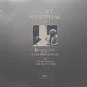 LP - Gert Westphal liest: Theodor Fontane - Weihnachten In Der Mark Brandenburg Aus Theodor Fontanes 'Vor Dem Sturm'