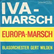 Gert Wilden - IVA-Marsch / Europa-Marsch