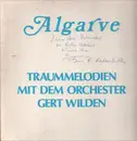 LP - Gert Wilden & Orchestra - Algarve - Traummelodien Mit Dem Orchester Gert Wilden - Signed