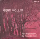7inch Vinyl Single - Gerti Möller - Auf Wiedersehn, Ihre Freunde Mein / Herzen Haben Keine Fenster