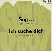 Gerti Möller - Sag ... / Ich Suche Dich