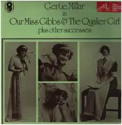 LP - Gertie Millar - Our Miss Gibbs & The Quaker Girl