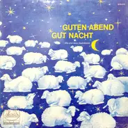 Kinderlieder - Guten Abend, Gut Nacht (Alte Und Neue Abendlieder)