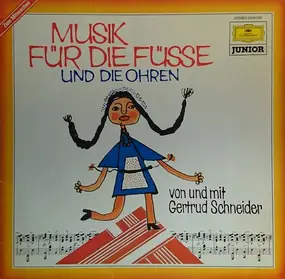 Kinderlieder - Musik für die Füsse und die Ohren