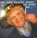 12inch Vinyl Single - Gerty Molzen - Do You Really Want To Hurt Me ...