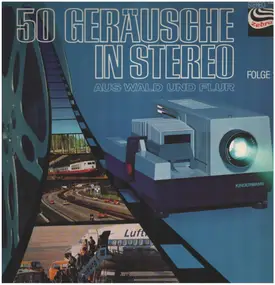 Geräusche - 50 Geräusche In Stereo (Folge 1)