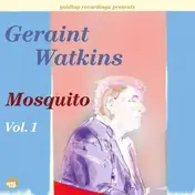 Geraint Watkins - MOSQUITO VOL.1