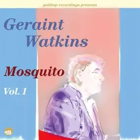 Geraint Watkins - MOSQUITO VOL.1