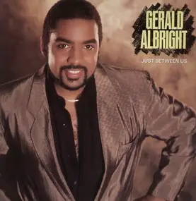 Gerald Albright - Just Between Us