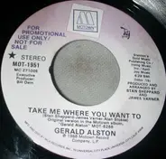 Gerald Alston - Take Me Where You Want To