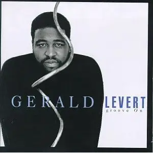 Gerald Levert - Groove On