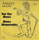 7inch Vinyl Single - Gerald Mann - Bye Bye Mama