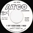 7inch Vinyl Single - Gerald & Nancy Ray - I Want To Make You Happy / I Got Everything I Need