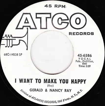 Gerald & Nancy Ray - I Want To Make You Happy / I Got Everything I Need