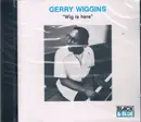 CD - Gerald Wiggins - Wig Is Here