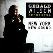 Gerald Wilson Orchestra - New York New Sound