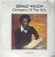 Gerald Wilson Orchestra Of The 80's - Lomelin