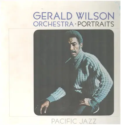 Gerald Wilson Orchestra - Portraits