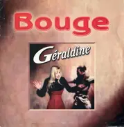 Géraldine - Bouge